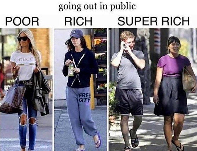 Poor – Rish – Super Rish – Going Out In Public